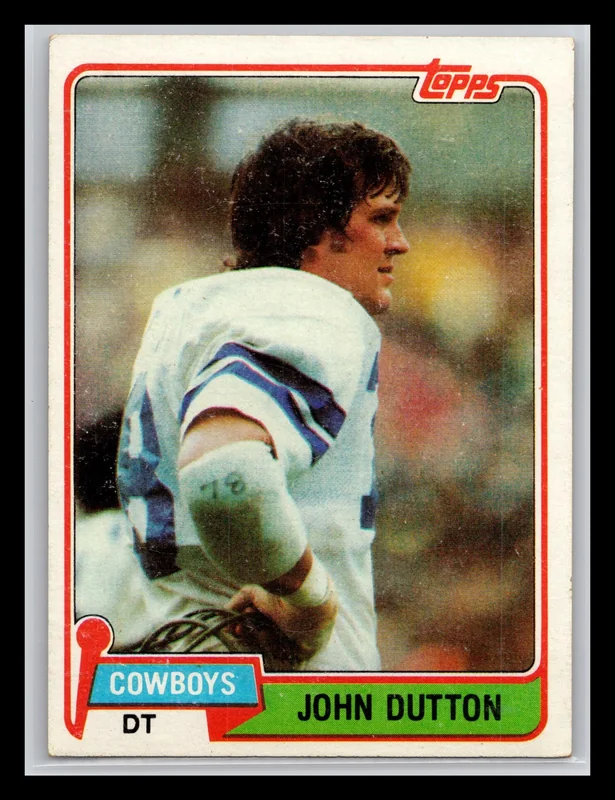 1981 #249 John Dutton